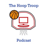 Logo of the podcast The Hoop Troop Podcast Podcast The Hoop Troop Podcast