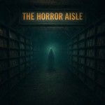 Logo of the podcast The Horror Aisle Podcast The Horror Aisle