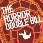 The Horror Double Bill Podcast The Horror Double Bill
