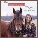 Logo of the podcast The Horsemanship Helper Podcast The Horsemanship Helper