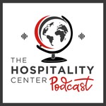Logo of the podcast The Hospitality Center Podcast Podcast The Hospitality Center Podcast