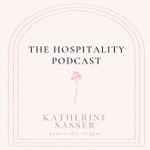 Podcast The Hospitality Podcast with Katherine Sasser