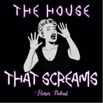 The House That Screams Horror Podcast 