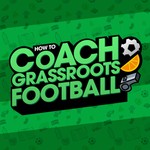 Logo of the podcast The How To Coach Grassroots Football Podcast Podcast The How To Coach Grassroots Football Podcast