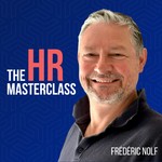 Logo of the podcast The HR Masterclass Podcast The HR Masterclass