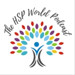Logo of the podcast The HSP World Podcast Podcast The HSP World Podcast