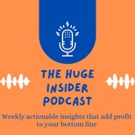 Logo of the podcast The Huge Insider Podcast The Huge Insider