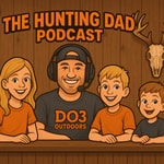 Logo of the podcast The Hunting Dad Podcast Podcast The Hunting Dad Podcast