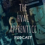 Logo of the podcast The HVAC Apprentice Podcast The HVAC Apprentice