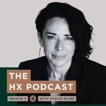 The HX Podcast with Stacie Baird Podcast The HX Podcast with Stacie Baird