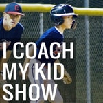 Podcast The I Coach My Kid Show