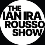 The Ian Ira Rousso Show