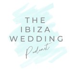 Logo of the podcast The Ibiza Wedding Podcast Podcast The Ibiza Wedding Podcast