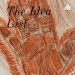 Logo of the podcast The Idea List Podcast The Idea List