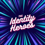 Logo of the podcast The Identity Heroes Podcast The Identity Heroes