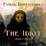 Podcast The Idiot — Fyodor Dostoevsky (Audiobook)