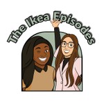 Logo of the podcast The Ikea Episodes Podcast The Ikea Episodes