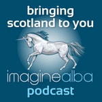 Logo of the podcast The Imagine Alba Podcast: Bringing Scotland to You Podcast The Imagine Alba Podcast: Bringing Scotland to You