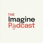 Logo of the podcast The ImaginePodcast Podcast The ImaginePodcast