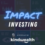 The Impact Investing Podcast The Impact Investing Podcast