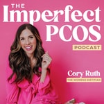 The Imperfect PCOS Podcast The Imperfect PCOS Podcast