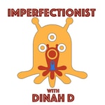 Logo of the podcast The Imperfectionist's Monthly Podcast Podcast The Imperfectionist's Monthly Podcast