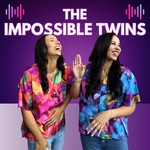 Logo of the podcast The Impossible Twins Podcast The Impossible Twins