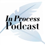 Logo of the podcast The In Process Podcast Podcast The In Process Podcast