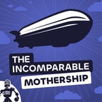 Logo of the podcast The Incomparable Mothership Podcast The Incomparable Mothership