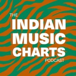 Logo of the podcast The Indian Music Charts Podcast Podcast The Indian Music Charts Podcast