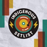 Podcast The Indigenous Setlist