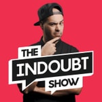 Logo of the podcast THE INDOUBT SHOW Podcast THE INDOUBT SHOW