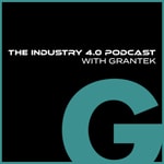 Logo of the podcast The Industry 4.0 Podcast with Grantek Podcast The Industry 4.0 Podcast with Grantek