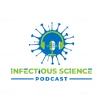 The Infectious Science Podcast Podcast The Infectious Science Podcast