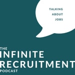 Logo of the podcast The Infinite Recruitment Podcast Podcast The Infinite Recruitment Podcast