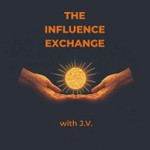 Logo of the podcast The Influence Exchange Podcast The Influence Exchange