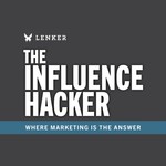 Logo of the podcast The Influence Hacker Podcast Podcast The Influence Hacker Podcast