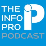 The Info Pro Podcast Podcast The Info Pro Podcast