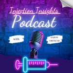 Podcast The Injection Insight with Aaron