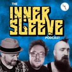 Logo of the podcast The Inner Sleeve Podcast Podcast The Inner Sleeve Podcast
