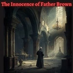The Innocence of Father Brown The Innocence of Father Brown