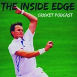 Logo of the podcast THE INSIDE EDGE - CRICKET PODCAST Podcast THE INSIDE EDGE - CRICKET PODCAST