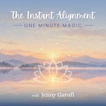 Logo of the podcast The Instant Alignment: 1 Minute Magic Podcast The Instant Alignment: 1 Minute Magic