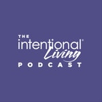 Logo of the podcast The Intentional Living Podcast Podcast The Intentional Living Podcast