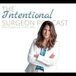 The Intentional Surgeon with Sharon L. Stein, MD Podcast The Intentional Surgeon with Sharon L. Stein, MD
