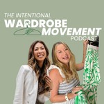 Logo of the podcast The Intentional Wardrobe Movement Podcast The Intentional Wardrobe Movement
