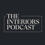 The Interiors Podcast Podcast The Interiors Podcast