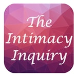 The Intimacy Inquiry The Intimacy Inquiry