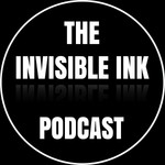 The Invisible Ink Podcast Podcast The Invisible Ink Podcast