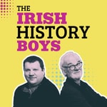Logo of the podcast The Irish History Boys Podcast The Irish History Boys